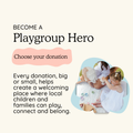 Become a Playgroup Hero