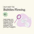 Keep the Bubbles Flowing